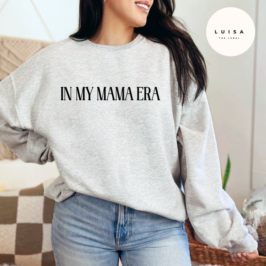 In my Mama Era Crewneck
