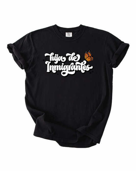 Hija de Immigrantes Black Tee